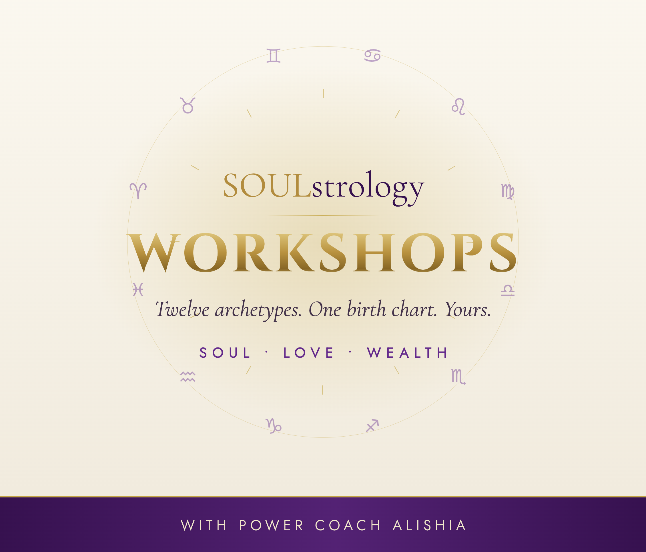 SOULstrology Workshops — Twelve Archetypes. One Birth Chart. Yours.